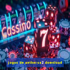 jogos de aethersx2 download